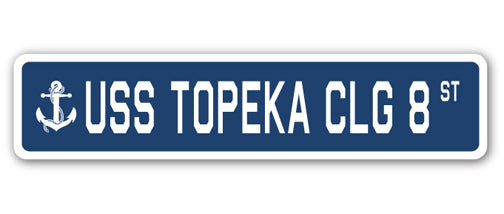 USS TOPEKA CLG 8 Street Sign