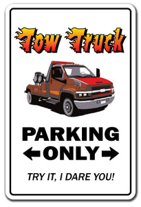 TOW TRUCK Sign