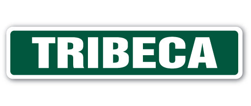 TRIBECA Street Sign