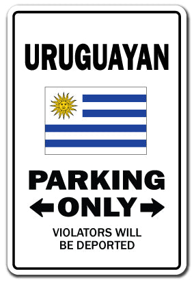 URUGUAYAN Parking Sign