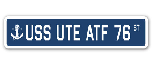 USS UTE ATF 76 Street Sign