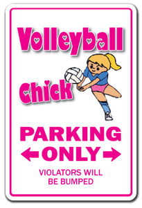 VOLLEYBALL CHICK Sign