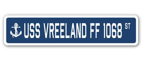 USS VREELAND FF 1068 Street Sign