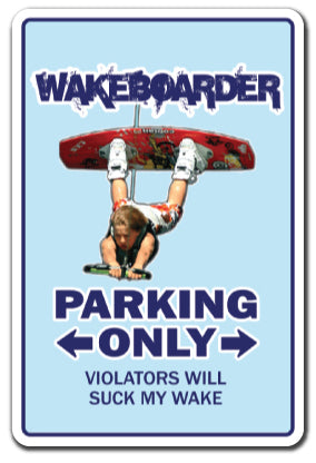 WAKEBOARDER Sign