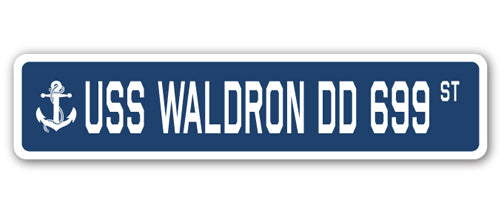 USS WALDRON DD 699 Street Sign