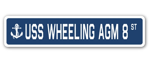 USS WHEELING AGM 8 Street Sign