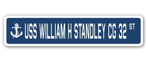 USS WILLIAM H STANDLEY CG 32 Street Sign