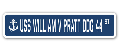 USS WILLIAM V PRATT DDG 44 Street Sign