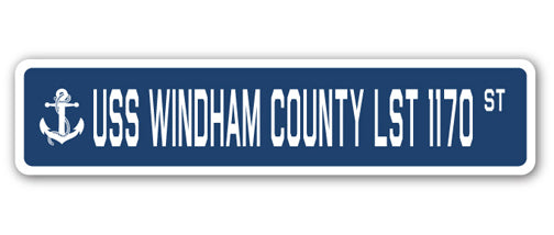 USS WINDHAM COUNTY LST 1170 Street Sign