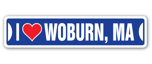I LOVE WOBURN, MASSACHUSETTS Street Sign