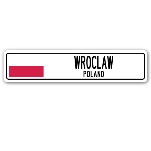 WROCLAW, POLAND Street Sign