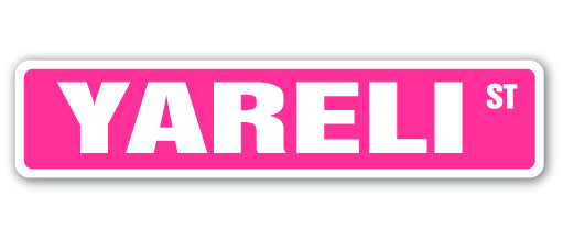 YARELI Street Sign