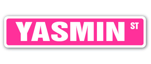 YASMIN Street Sign