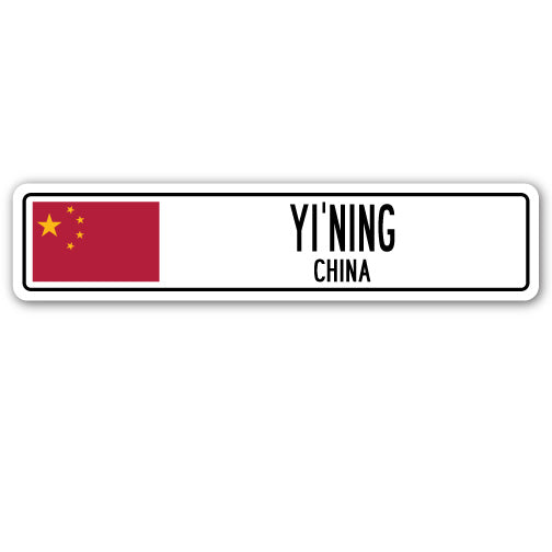 YI'NING, CHINA Street Sign
