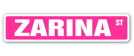 ZARINA Street Sign