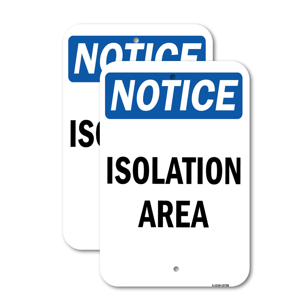 OSHA Notice - Isolation Area Sign