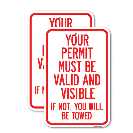 Your Permit Must Be Valid and Visible If Not, You Will Be Towed