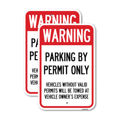 Warning Parking by Permit Only Vehicles Without Valid Permits Will Be Towed at Vehicle Owner's Expense