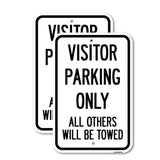 Visitor Parking Only, All Others Will Be Towed