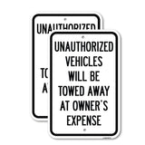Unauthorized Vehicles Will Be Towed Away at Owner's Expense
