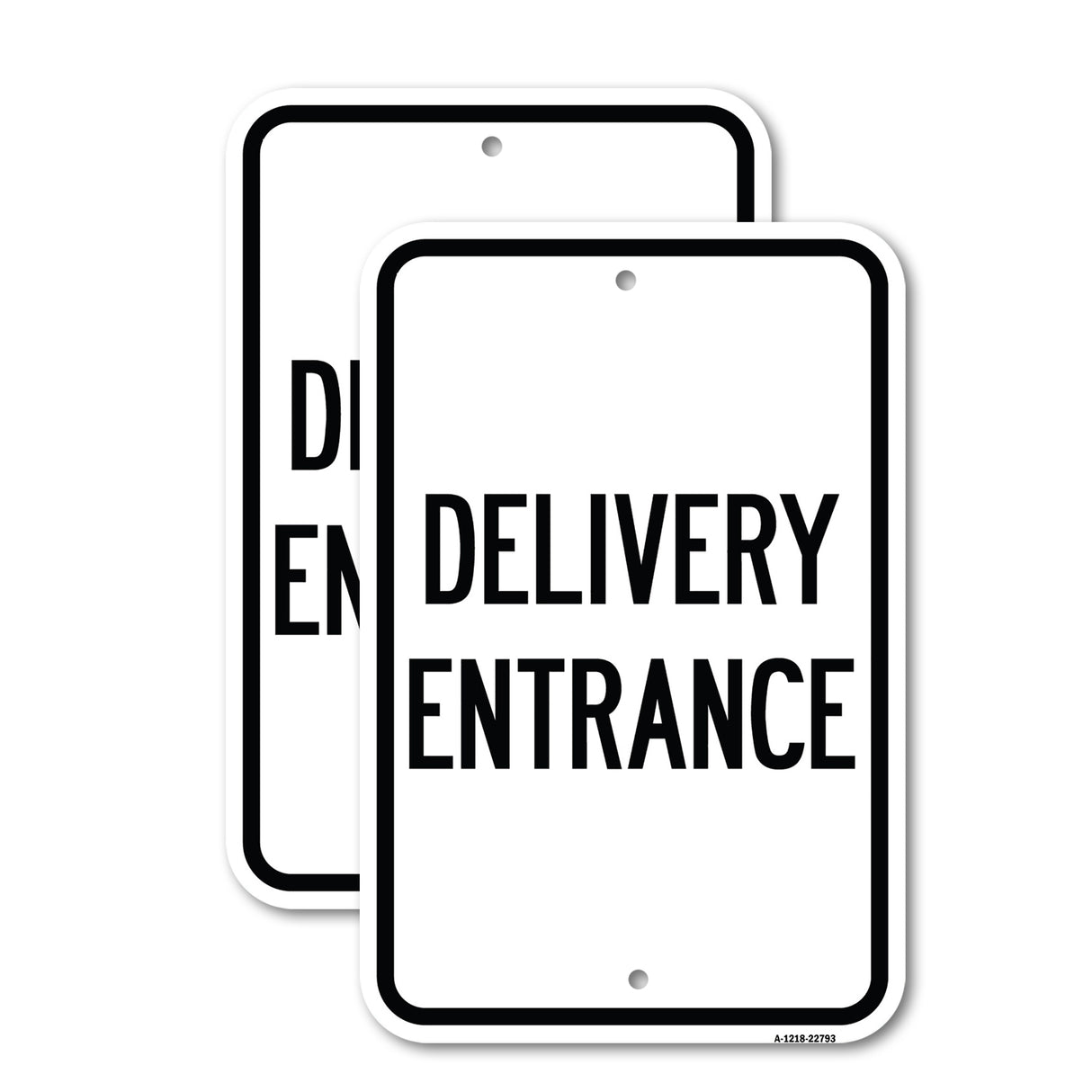 Traffic Entrance Sign Delivery Entrance