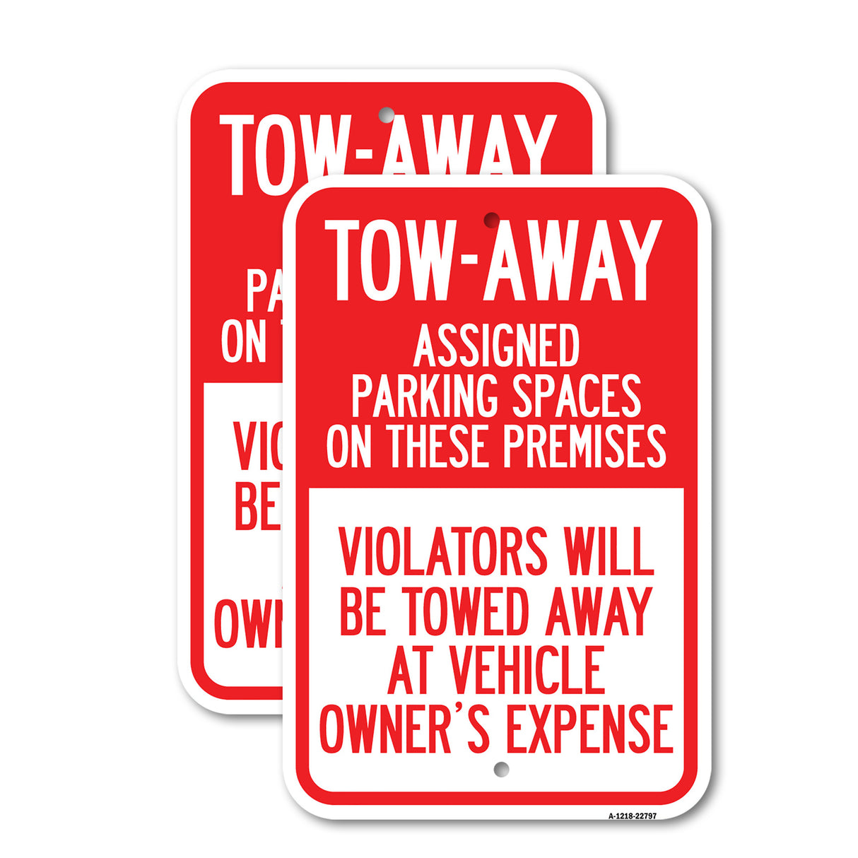 Tow Zone Assigned Parking Spaces on These Premises, Violators Will Be Towed Away at Vehicle Owner's Expense