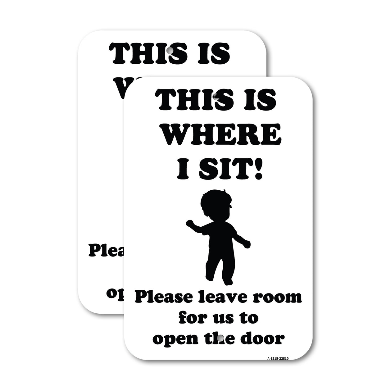 This Is Where I Sit! Please Leave Room for Us to Open the Door