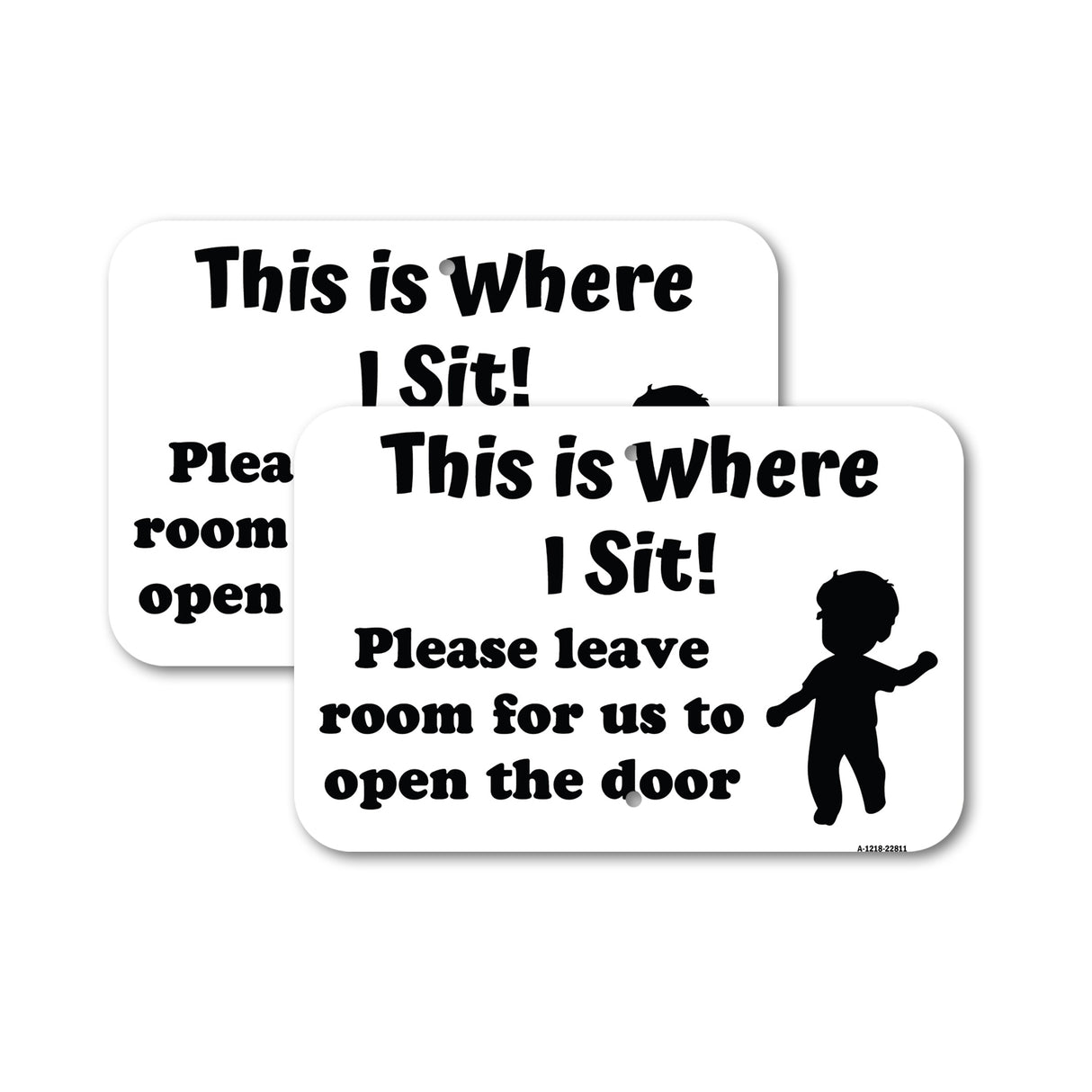 This Is Where I Sit! Please Leave Room for Us to Open the Door