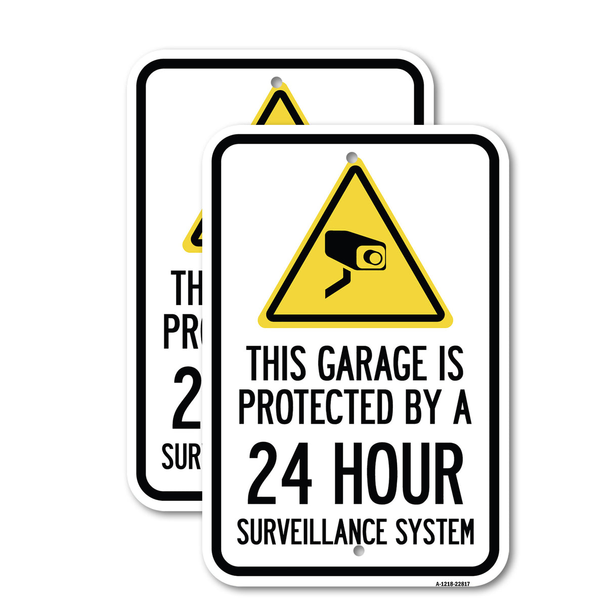 This Garage Is Protected by A 24 Hour Surveillance System