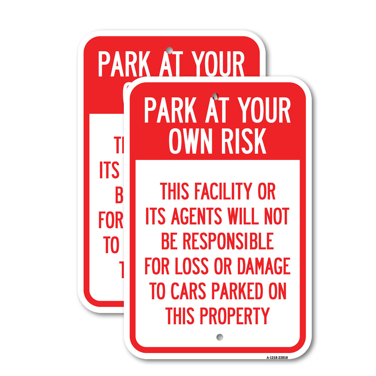 This Facility or Its Agents Will Not Be Responsible for Loss or Damage to Cars Parked on This Property