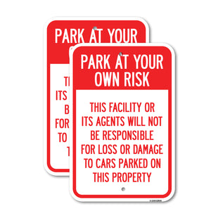 This Facility or Its Agents Will Not Be Responsible for Loss or Damage to Cars Parked on This Property