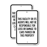 This Facility or Its Agents Will Not Be Responsible for Loss or Damage to Cars Parked on This Property