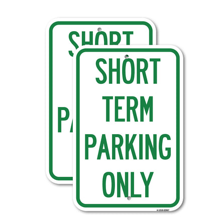 Short Term Parking Only