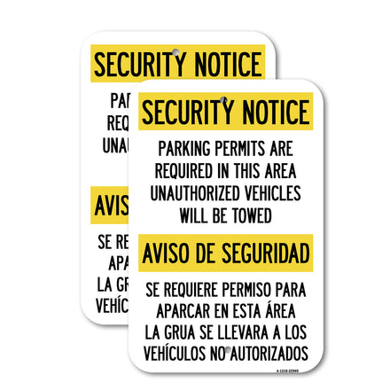 Parking Permits Are Required in This Area, Unauthorized Vehicles Will Be Towed Aviso De Seguridad - Se Requiere Permiso Para Aparcar En