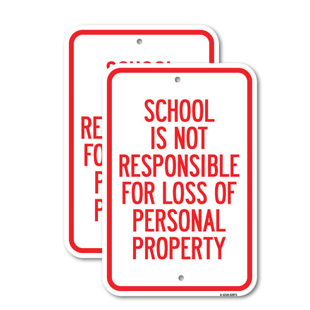 School Is Not Responsible for Loss of Personal Property Sign