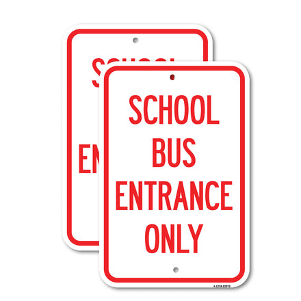 School Bus Entrance Only