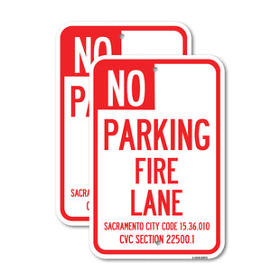 Sacramento No Parking Fire Lane Sign, City Code 15.36.010, CVC Section 22500.1