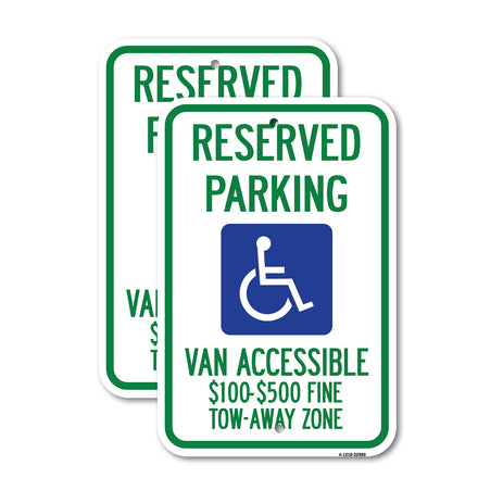 Reserved Parking, Van Accessible, $100-$500 Fine, Tow Away Zone (With Graphic)
