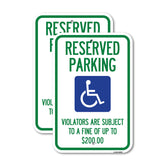 Reserved Parking - Violators Are Subject to A Fine of Up to $200 (Handicapped Symbol)