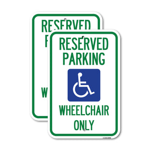 Reserved Parking Wheelchair Only (With Graphic)