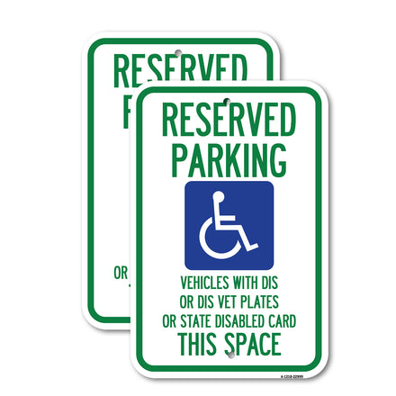 Reserved Parking Vehicles with Dis or Dis Vet Plates or State Disabled Card This Space (With Graphic)