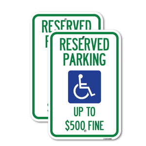 Reserved Parking Up to $500 Fine (Handicapped Symbol)