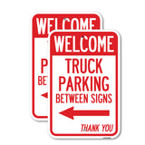 Reserved Parking Sign Welcome Truck Parking Between Signs (With Left Arrow) Thank You