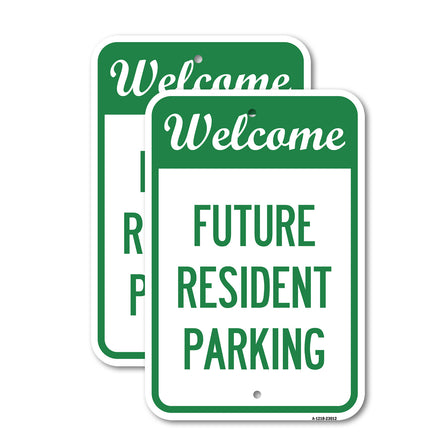 Reserved Parking Sign Welcome - Future Resident Parking