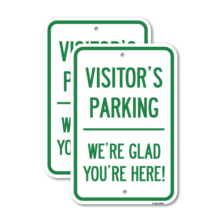 Reserved Parking Sign Visitor Parking, We're Glad You're Here!