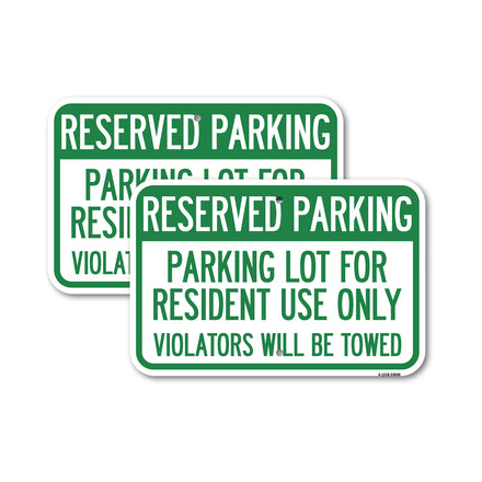 Reserved Parking Sign Reserved Parking Lot for Resident Use Only, Violators Will Be Towed