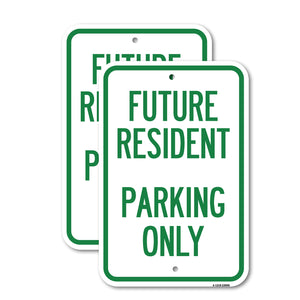 Reserved Parking Sign Future Resident Parking Only