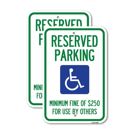 Reserved Parking Minimum Fine of $250 for Use by Others (Accessible Symbol)