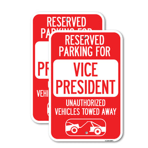 Reserved Parking for Vice President, Unauthorized Vehicles Towed Away (With Car Tow Graphic)