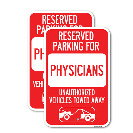 Reserved Parking for Physicians Unauthorized Vehicles Towed Away